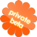private beta